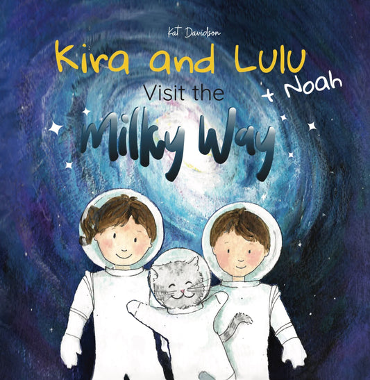 Kira and Lulu Visit the Milky Way